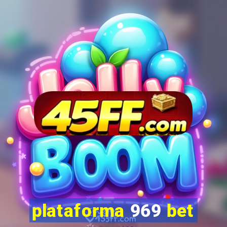 plataforma 969 bet
